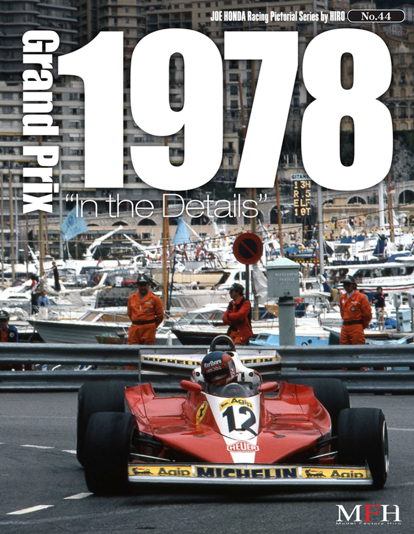 Grand Prix 1978 (Joe Honda Racing Pictorial series by HIRO No.44